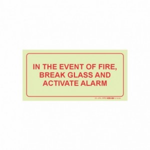 Photoluminescent 190MM Safety Sign - F44-IN The Event Of A FIRE- Break Glass And Activate Alarm